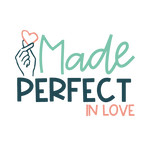 Made Perfect in Love 